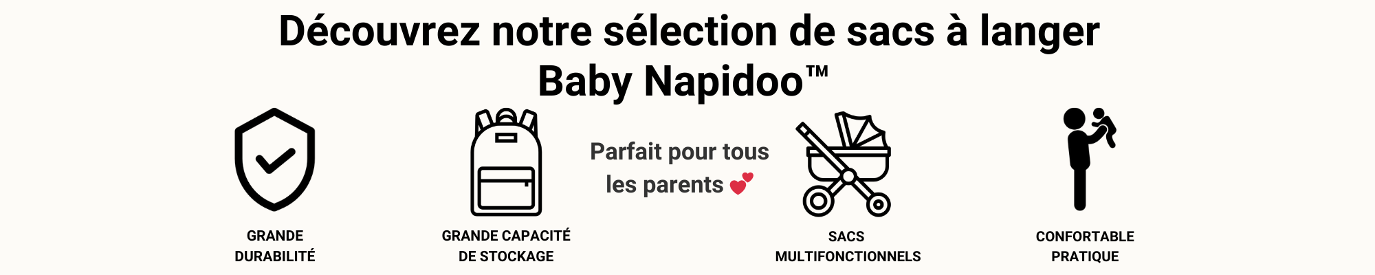 Bannière pour découvrir les avantages de la sélection de sacs à langer baby napidoo